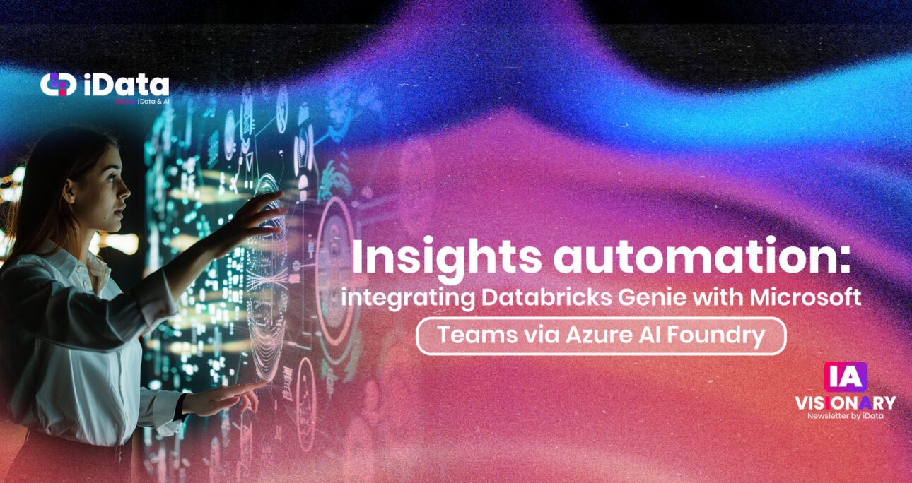 Automatización de insights: Integrando Databricks Genie con Microsoft Teams vía Azure AI Foundry