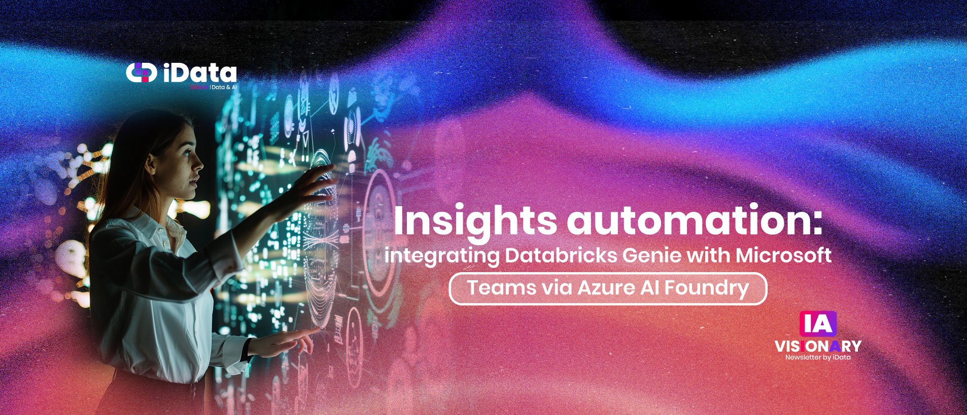 Automatización de insights: Integrando Databricks Genie con Microsoft Teams vía Azure AI Foundry