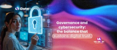 Gobernanza y Ciberseguridad: el equilibrio que sostiene la confianza digital